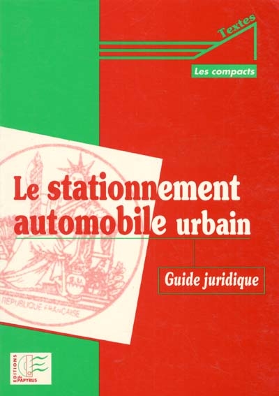 Le stationnement automobile urbain : guide juridique