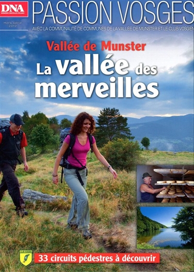 Passion Vosges. Vallée de Munster : la vallée des merveilles