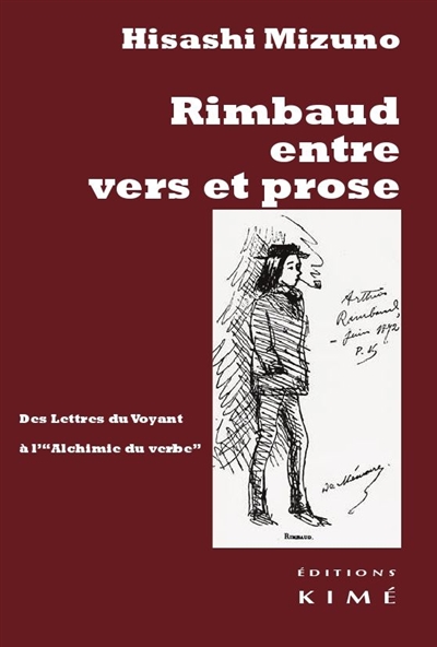 Rimbaud entre vers et prose : des Lettres du voyant à L'alchimie du verbe