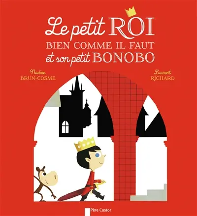 Le petit roi bien comme il faut et son petit bonobo