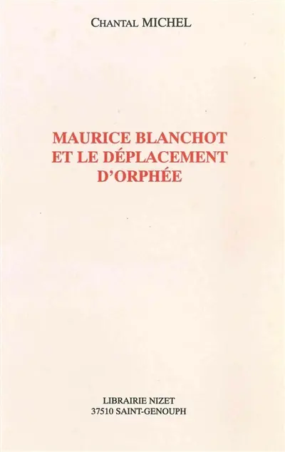Maurice Blanchot et le déplacement d'Orphée