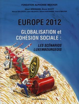 Europe 2012, globalisation et cohésion sociale : les scénarios luxembourgeois