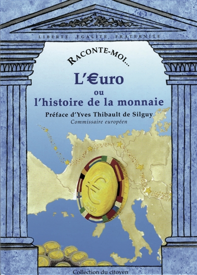 L'euro ou L'histoire de la monnaie