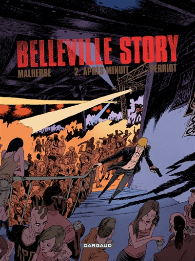 Belleville story. Vol. 2. Après minuit
