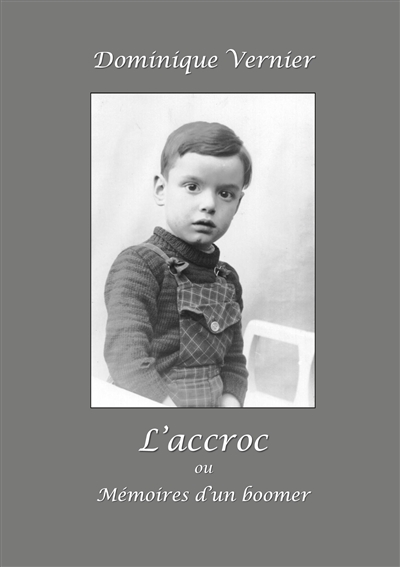 L'Accroc ou Mémoires d'un...