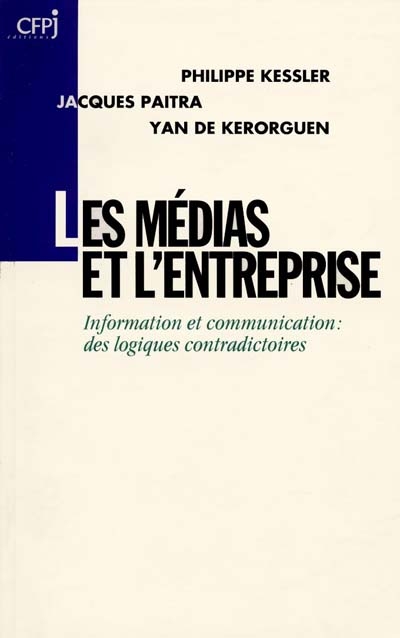 Les médias et l'entreprise : entre la communication et la promotion, quelle place pour l'information ?