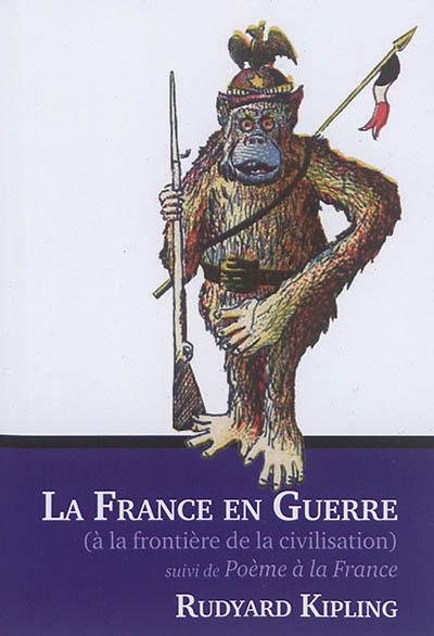 La France en guerre (à la frontière de la civilisation). Poème à la France