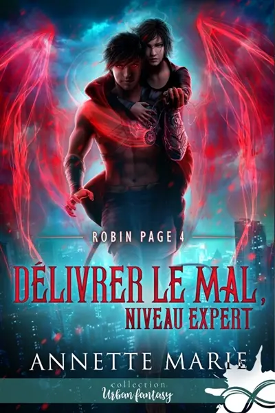 Délivrer le mal, niveau expert : Robin Page, T4