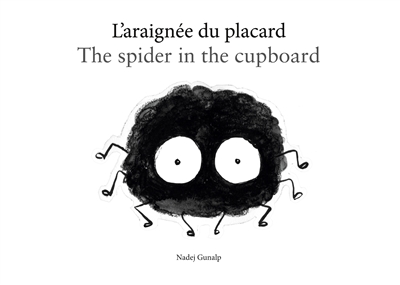 L'araignée du placard : petit livre illustré qui fait même pas peur
