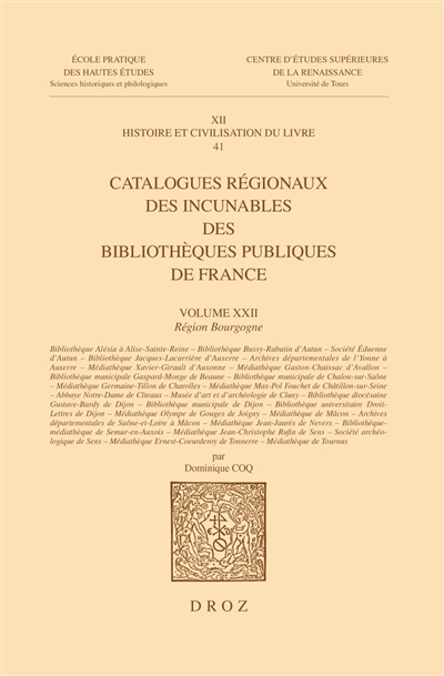 Catalogues régionaux des incunables des bibliothèques publiques de France. Vol. 22. Région Bourgogne
