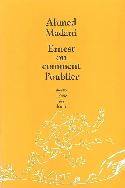 Ernest ou Comment l'oublier