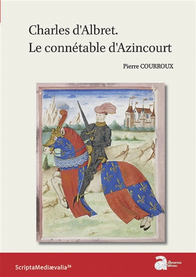 Charles d'Albret : le connétable d'Azincourt