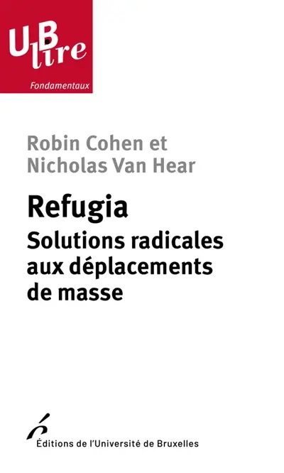 Refugia : solutions radicales aux déplacements de masse
