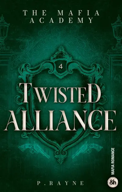 The mafia academy. Vol. 4. Twisted alliance