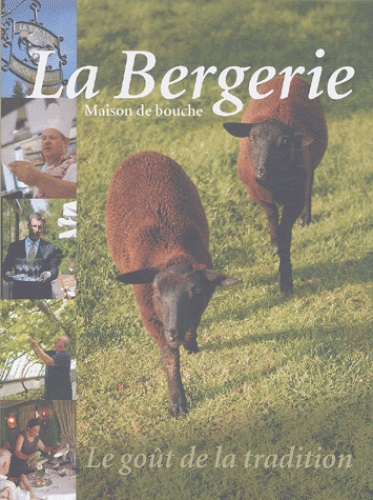 La Bergerie : het culinaire erfgoed van de familie Lefevre