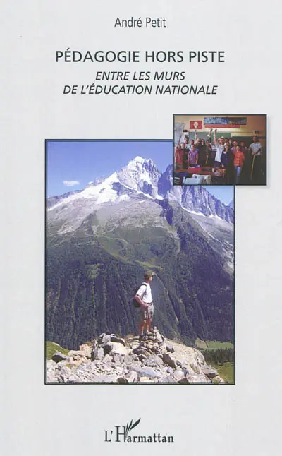 Pédagogie hors piste : entre les murs de l'Education nationale
