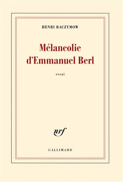 Mélancolie d'Emmanuel Berl : essai