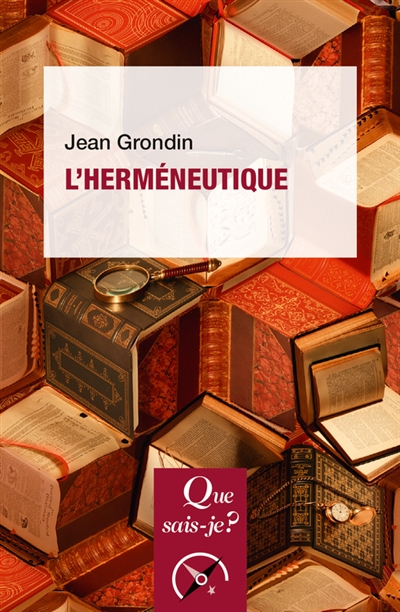 L'herméneutique - Jean Grondin