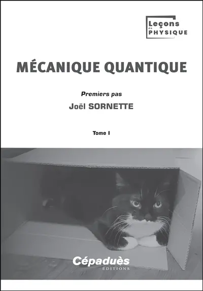 Mécanique quantique. Vol. 1. Premiers pas