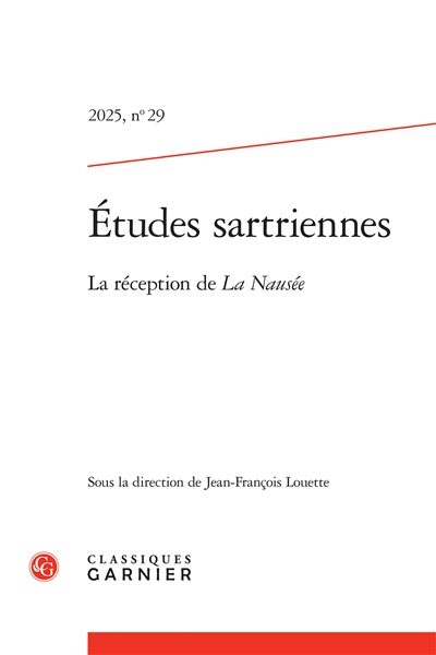 Etudes sartriennes, n° 29. La réception de La nausée