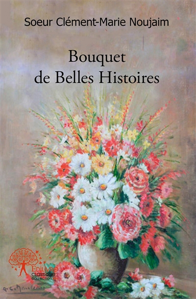 Bouquet de belles histoires