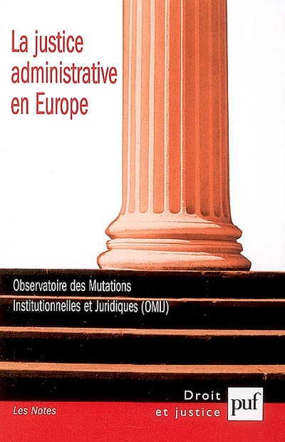La justice administrative en Europe. Administrative justice in Europe