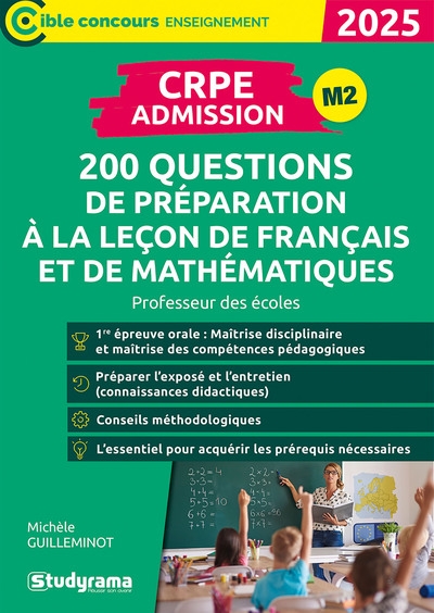 CRPE admission : 200 questions de préparation à la leçon de français et de mathématiques : professeur des écoles, 2025