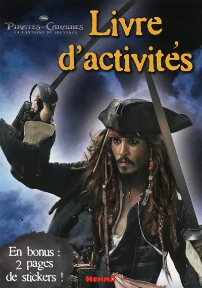 Pirates des Caraïbes, la fontaine de jouvence : livre d'activités
