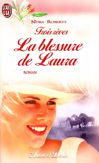 Trois rêves. Vol. 3. La blessure de Laura