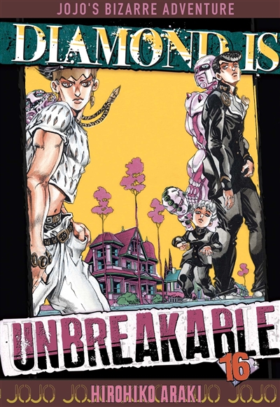 Diamond is unbreakable : Jojo's bizarre adventure. Vol. 16