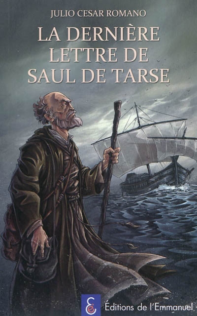 Le dernière lettre de Saul de Tarse