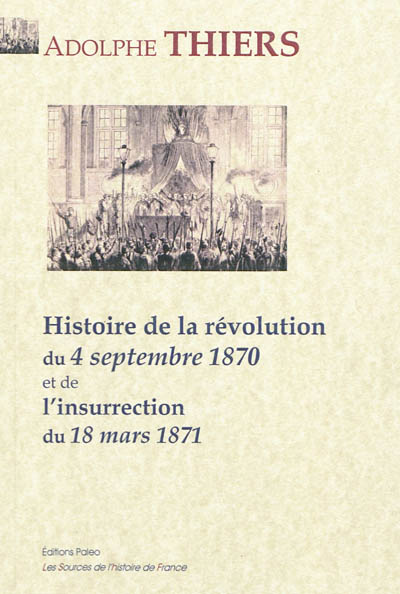 Histoire de la révolution du 4 septembre 1870 et de l'insurrection du 18 mars 1871