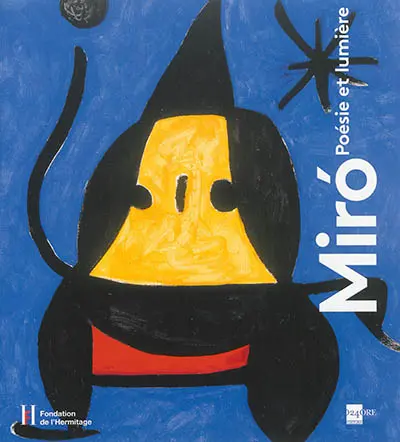 Miro : poésie et lumière