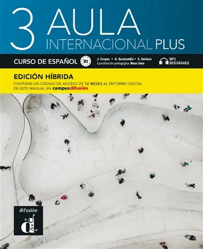 Aula internacional plus 3 : curso de espanol, B1 : MP3 descargable, edicion hibrida