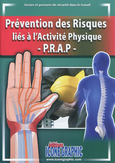 Prévention des risques liés à l'activité physique, PRAP : gestes et postures de sécurité dans le travail