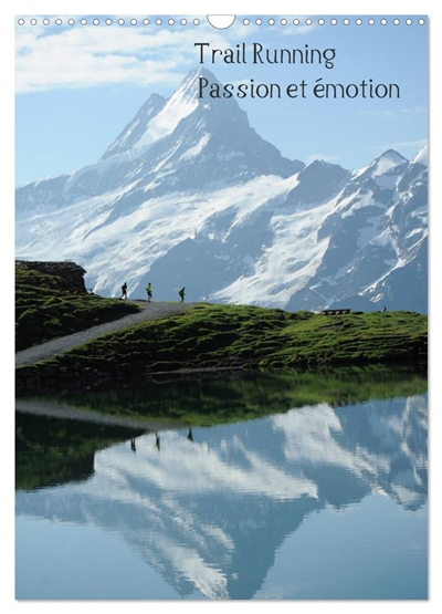 Trail Running Passion et émotion (Calendrier mural 2026 DIN A3 horizontal), CALVENDO calendrier mensuel : Des images de trailers dans des cadres naturels ou urbains magnifiques