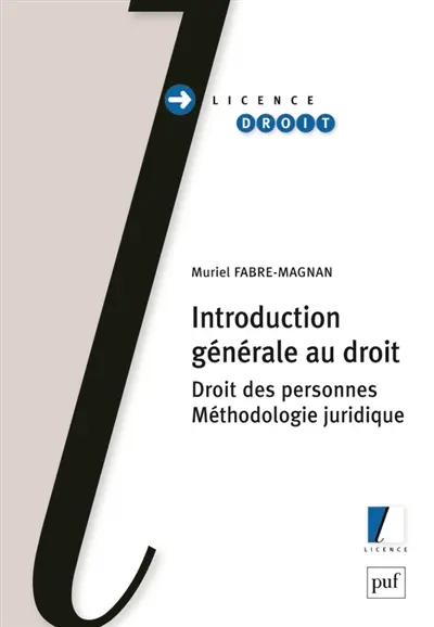 Introduction générale au droit : droit des personnes, méthodologie juridique