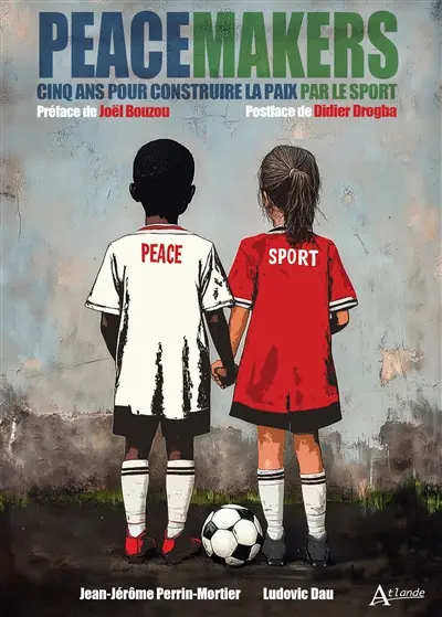 Peacemakers : cinq ans pour construire la paix par le sport
