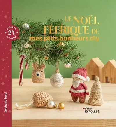 Le Noël féerique de mes.ptits.bonheurs.diy : 24 créations au crochet