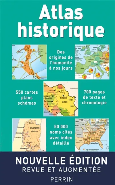 Atlas historique : de l'apparition de l'homme sur la Terre au troisième millénaire
