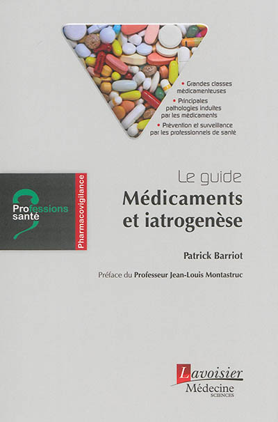 Le guide : médicaments et iatrogenèse