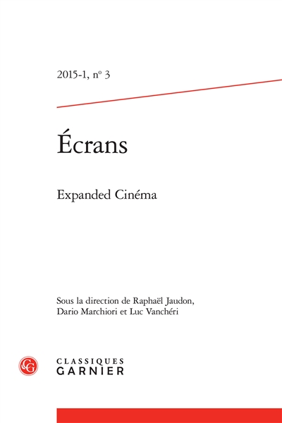 Revue Ecrans, n° 3. Expanded cinéma