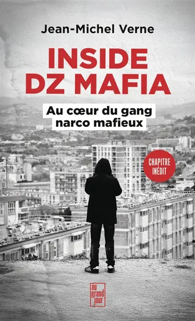 Inside DZ Mafia : au coeur du gang narco mafieux