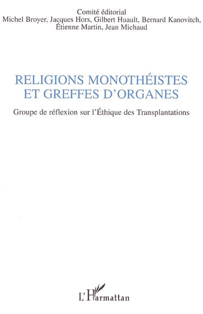 Religions monothéistes et greffes d'organes