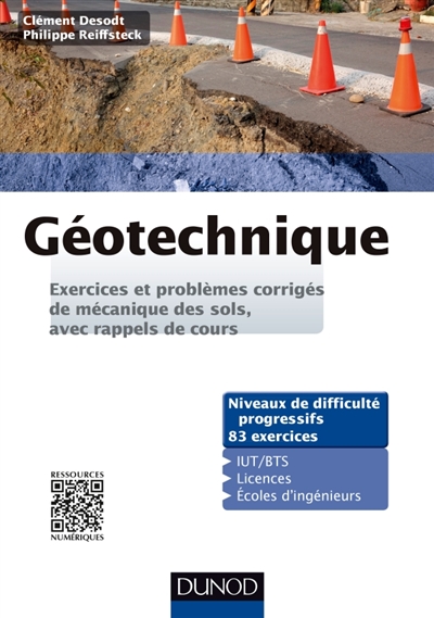 Géotechnique : exercices et problèmes de mécanique des sols, avec rappels de cours