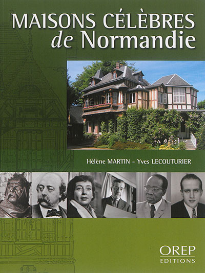 Maisons célèbres de Normandie