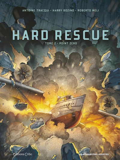 Hard rescue. Vol. 2. Point zéro