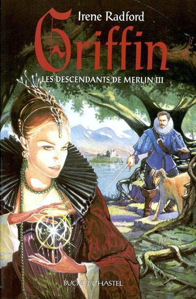 Les descendants de Merlin. Vol. 3. Griffin