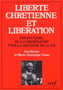 Liberté chrétienne et libération : instructions de la Congrégation pour la doctrine de la foi, 6 août 1984-22 mars 1985