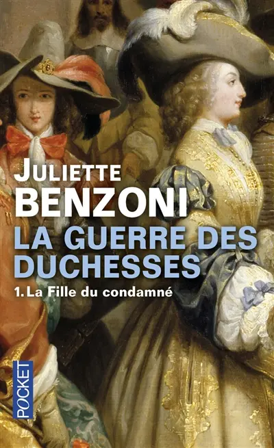La guerre des duchesses. Vol. 1. La fille du condamné